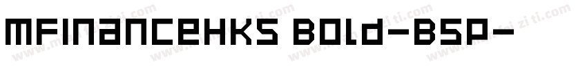 MFinanceHKS Bold-B5p字体转换